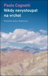 Nikdy nevystoupat na vrchol, Paolo Cognetti