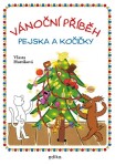 Vánoční příběh pejska a kočičky | Vlasta Hurtíková