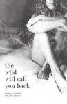 Wild Will Call You Back - Gina M Puorro