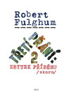 Třetí přání 2: Zbytek příběhu (skoro) - Robert Fulghum