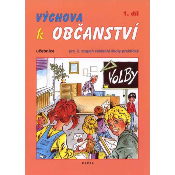 Výchova k občanství 1. díl učebnice pro 2. stupeň ZŠ praktické - Milan Valenta