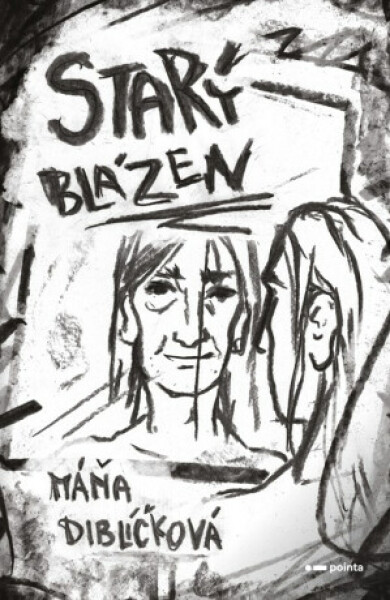Starý blázen - Máňa Diblíčková