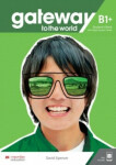 Gateway to the World B1+ Student's Book with Student's App and Digital Student's Book David Spencer
