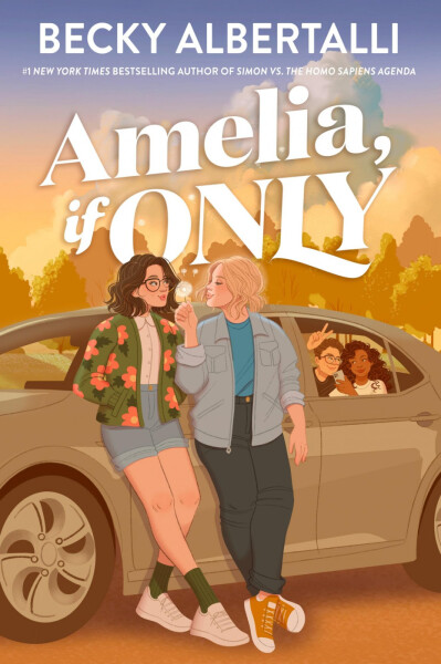 Amelia, If Only - Becky Albertalli