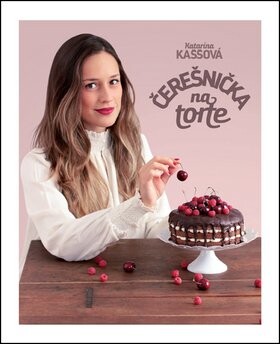 Čerešnička na torte - Katarína Kaššová