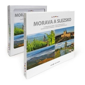 Morava a Slezko - To nejlepší z Moravy a Slezska - Pavel Radosta