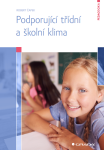 Podporující třídní a školní klima - Robert Čapek