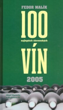 100 najlepších slovenských vín 2005 SK Fedor Malík
