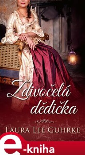 Zdivočelá dědička - Philippa Gregory e-kniha