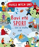 Práce mých snů: Baví mě sport Steve Martin