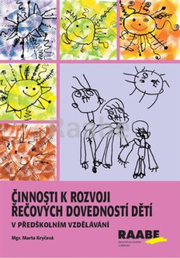 Činnosti rozvoji řečových dovedností předškolním vzdělávání Marta Kryčová