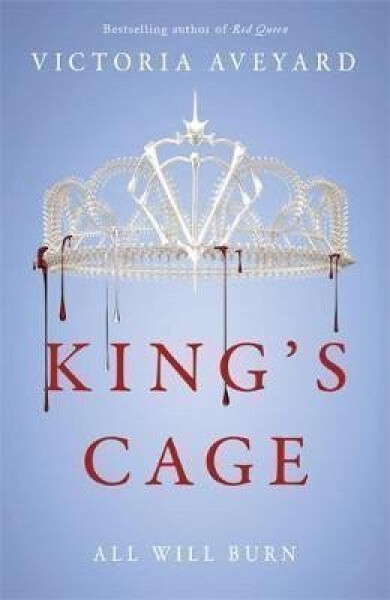 King´s Cage : Red Queen Book 3 - Victoria Aveyard