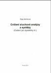 Cvičení sluchové analýzy a syntézy - Cvičení pro dyslektiky III. Dys - Olga Zelinková