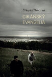 Cikánský evangelia - Štěpán Smolen