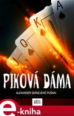 Piková dáma - Alexandr Sergejevič Puškin e-kniha