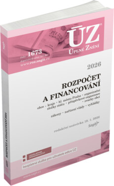 ÚZ 1673 Rozpočet a financování územních samosprávných celků, příspěvkových organizací, organizačních složek státu a dalších institucí, 2026