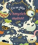 Co se děje hmyzích obydlích? Anna