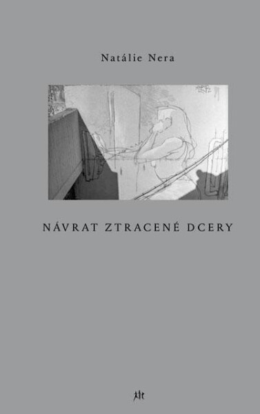 Návrat ztracené dcery Nera Natálie