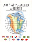 Nový svět Amerika a Oceánie - Encyklopedický přehled zemí - Jiří Anděl