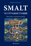 Smalt ve výtvarné tvorbě - Magdalena Urbanová