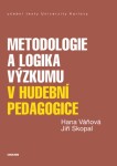 Metodologie a logika výzkumu v hudební pedagogice - Hana Váňová, Jiří Skopal - e-kniha