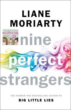 Nine Perfect Strangers, 1. vydání - Liane Moriarty