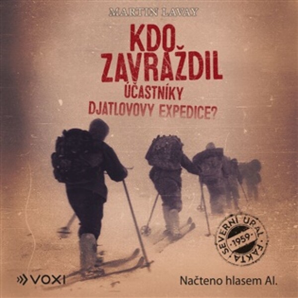 Kdo zavraždil účastníky Djatlovovy expedice?