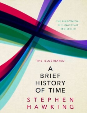 The Illustrated Brief History of Time - Stephen William Hawking