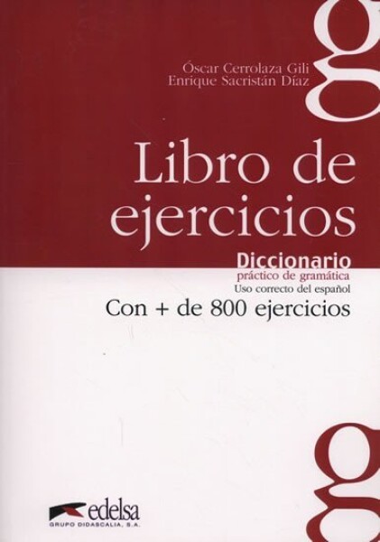 Libro de Ejercicios Diccionario práctico de gramática - Sacristán Díaz José Enrique