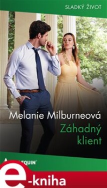 Záhadný klient - Melanie Milburneová e-kniha