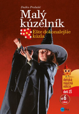 Malý kúzelník - Ešte dokonalejšie kúzla - Duško Prolušić