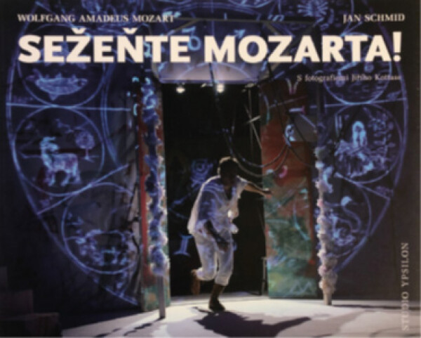 Sežeňte Mozarta! fotografiemi Jiřího Kottase. Jan Schmid,