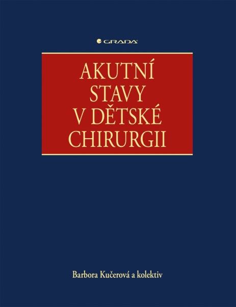 Akutní stavy v dětské chirurgii - kolektiv pedagogů