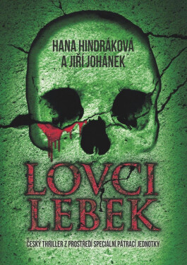 Lovci lebek - Hana Hindráková, Jiří Johánek