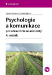 Psychologie komunikace pro zdravotnické asistenty ročník Jarmila Kelnarová, Eva Matějková e-kniha