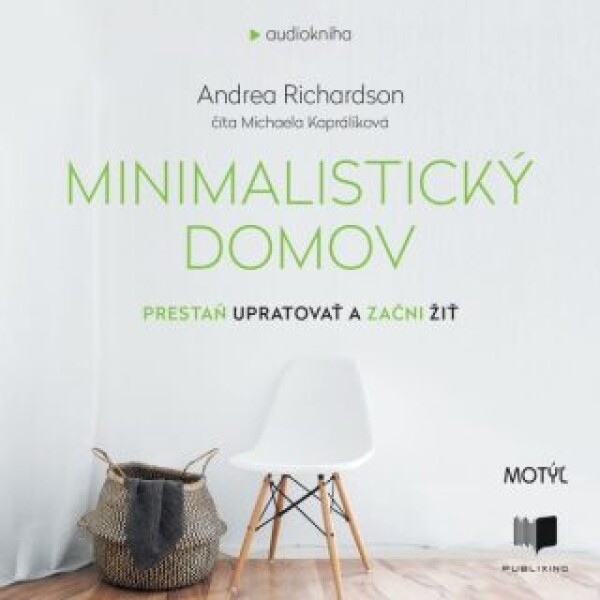 Minimalistický domov - Andrea Richardson - audiokniha