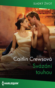 Svázáni touhou - Caitlin Crewsová - e-kniha