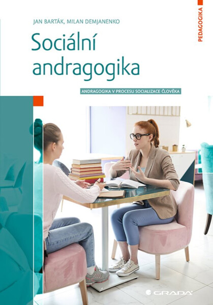 Sociální andragogika - Jan Barták, Milan Demjanenko