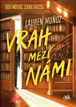 Vrah mezi námi - Lauren Munoz