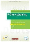 Prüfungstraining DaF: B2 - Goethe-Zertifikat - Neubearbeitung. Übungsbuch mit Lösungen - kolektiv autorů