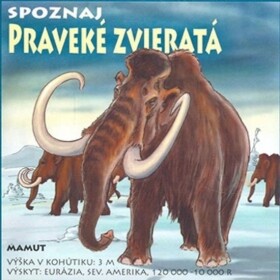 Spoznaj praveké zvieratá (slovensky) Ladislav Csurma; Miroslav Dobrucký