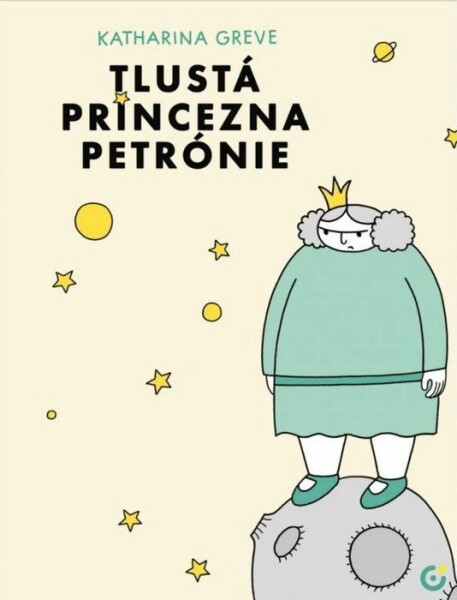 Tlusta princezna Petronie - Katharina Greve