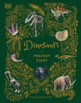 Dinosauři a pravěký život - Anusuya Chinsami-Turan