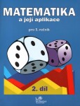 Matematika její aplikace pro ročník díl ročník