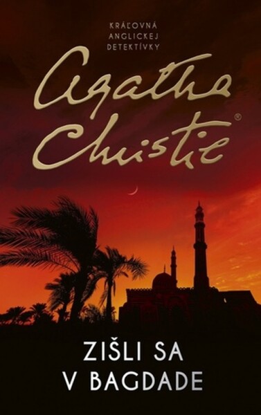 Zišli sa v Bagdade - Agatha Christie