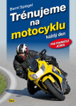 Trénujeme na motocyklu - Bernt Spiegel