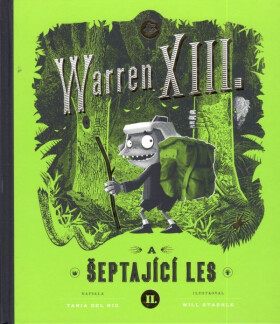 Warren XIII. a šeptající les - Tania Del Rio