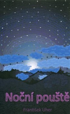 Noční pouště František Uher