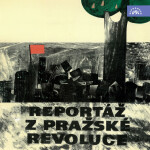 Reportáž z Pražské revoluce 1945 - Různí autoři