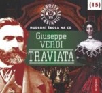 Nebojte se klasiky! 15 Giuseppe Verdi: Traviata, Giuseppe Verdi: